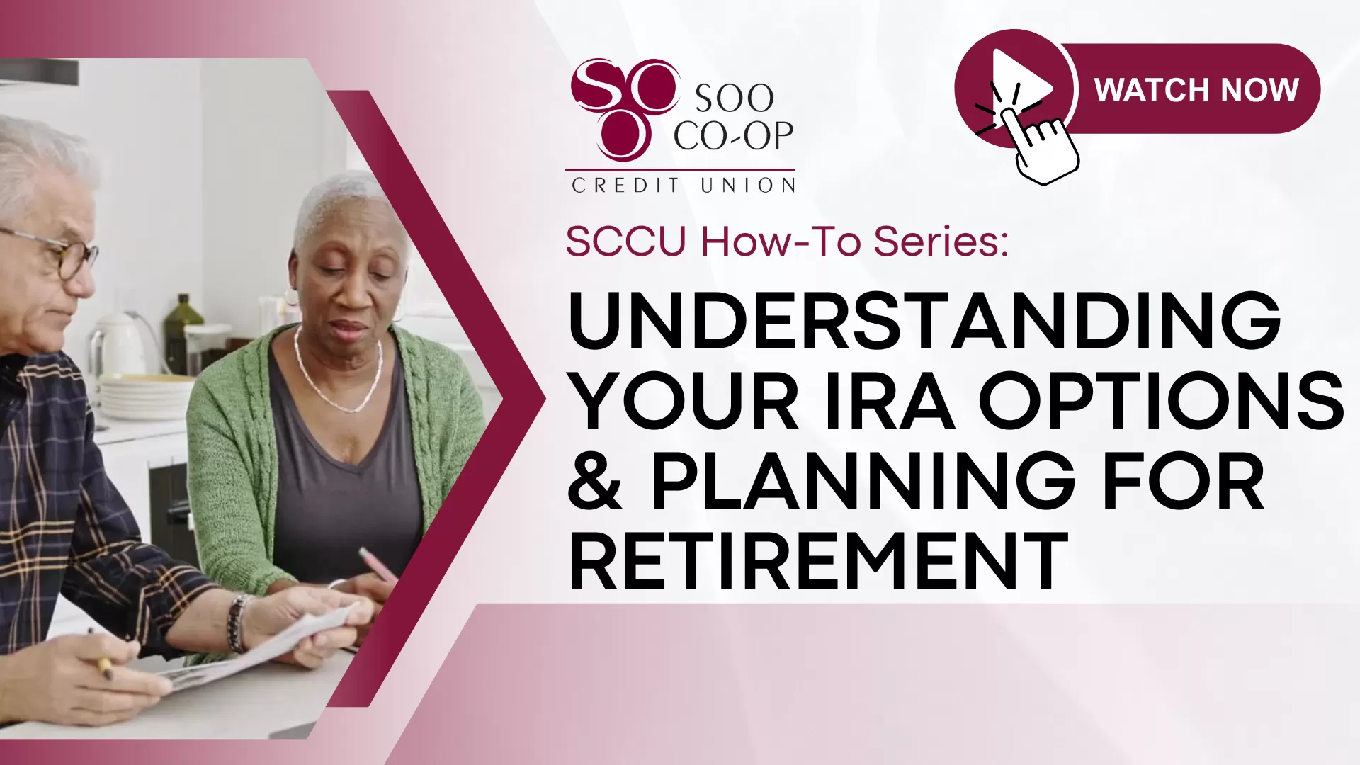 SCCU How To Series: understanding your IRA options and planning for retirement Click here to watch now. 